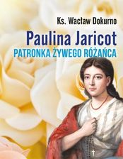Zdjęcie Paulina Jaricot. Patronka Żywego Różańca. - Mielec