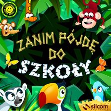 Zdjęcie Zanim Pójdę Do Szkoły Multilicencja Licencja Elektroniczna - Knurów