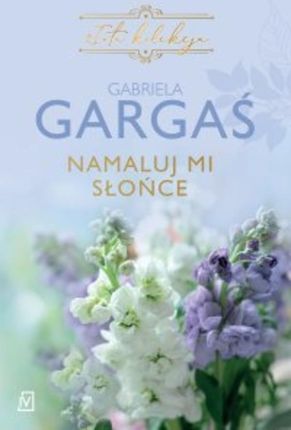 Namaluj mi słońce epub Gabriela Gargaś (E-book)