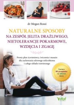Naturalne sposoby na zespół jelita drażliwego, nietolerancje pokarmowe, wzdęcia i zgagę (E-book)
