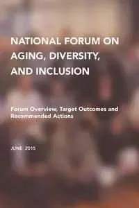 National Forum on Aging, Diversity, and Inclusion - Stanford E. Percil