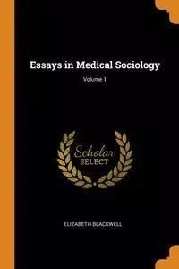 essays in medical sociology by elizabeth blackwell