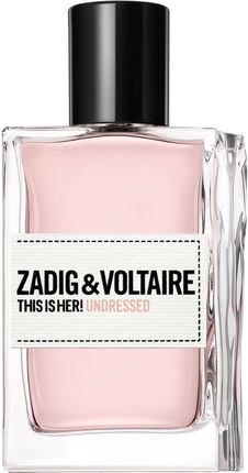 Zadig & Voltaire Undressed Her Woda Perfumowana 50 ml