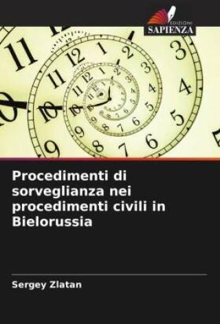 Procedimenti Di Sorveglianza Nei Procedimenti Civili In Bielorussia ...