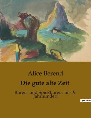 Die Gute Alte Zeit - Literatura Obcojęzyczna - Ceny I Opinie - Ceneo.pl