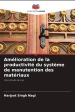 Am Lioration De La Productivit Du Syst Me De Manutention Des Mat Riaux