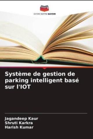 Syst Me De Gestion De Parking Intelligent Bas Sur L Iot Literatura