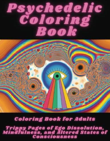 Psychedelic Coloring Book , Coloring Book for Adults: 40 pages of ...