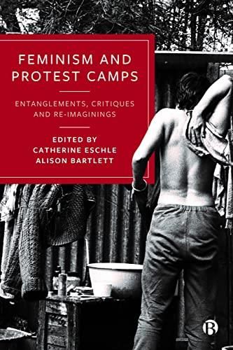 Feminism And Protest Camps Entanglements Critiques And Re Imaginings Literatura Obcojęzyczna 8871