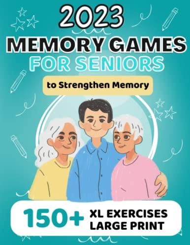 2023 Memory Games for Seniors: Fun and Challenging Memory Exercises for ...
