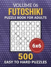 Futoshiki Puzzle Book For Adults: 500 Easy To Hard 6x6 Grid Japanese ...