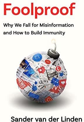 Foolproof: Why We Fall for Misinformation and How to Build Immunity ...