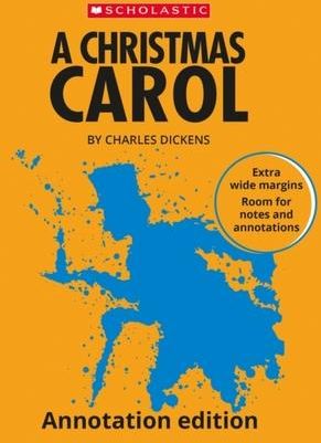 A Christmas Carol: Annotation Edition Charles Dickens