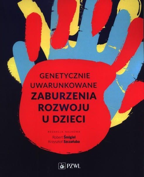 Podręcznik Medyczny Genetycznie Uwarunkowane Zaburzenia Rozwoju U ...