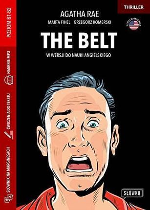 The Belt w wersji do nauki angielskiego - Agatha Rae, Marta Fihel, Grzegorz Komerski [KSIĄŻKA]