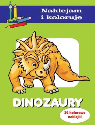 Dinozaury. Naklejam i koloruję Wydawnictwo Olesiejuk