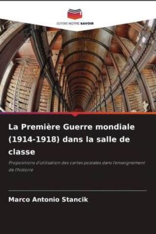 La Premi?re Guerre Mondiale (1914-1918) Dans La Salle De Classe ...