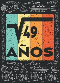 Raíz cuadrada de 49: años Cuaderno: Regalo de feliz cumpleaños