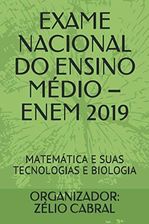 EXAME NACIONAL DO ENSINO MÉDIO – ENEM 2019: MATEMÁTICA E SUAS ...