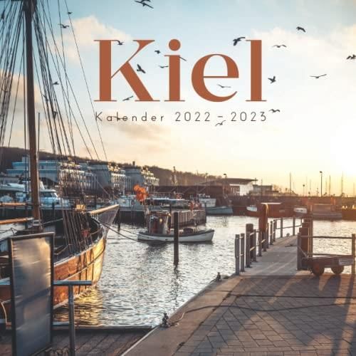 Kiel Kalender: Wandkalender 2022 2023 - 8.5x8.5 inches - Geschenke für 