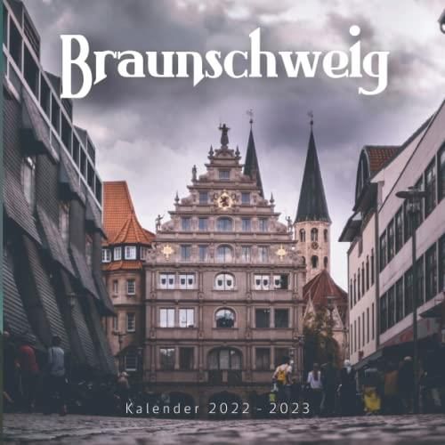 Braunschweig Kalender: kalender 2022 2023 - 8.5x8.5 inches - Geschenke 