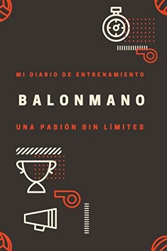 Balonmano: Un Libro De Entrenamiento Para Fanáticos Del Balonmano ...