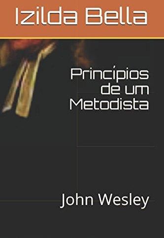 Sorteio: Angular Editora sorteia três livros sobre John Wesley e metodistas