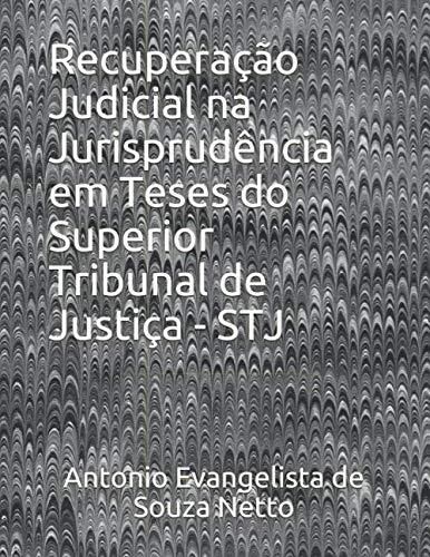 Recuperação Judicial Na Jurisprudência Em Teses Do Superior Tribunal De ...