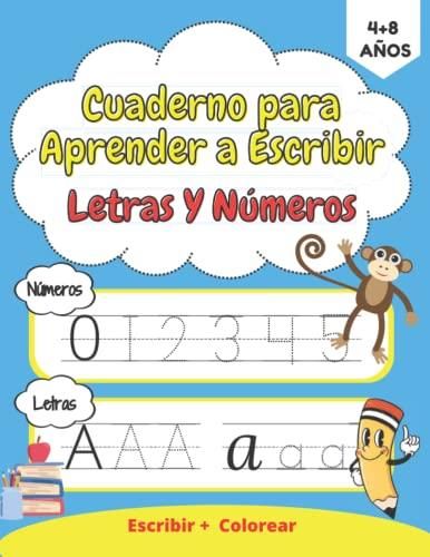 Cuaderno Para Aprender A Escribir Letras Y Números Libro De Actividades Para Niños De 4 8 Años 9985