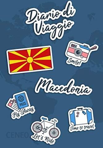 Diario di Viaggio Macedonia: Diario di viaggio da compilare , 106 pagine,  15,24 cm x 22,86 cm , Per accompagnarvi durante il vostro soggiorno -  Literatura obcojęzyczna - Ceny i opinie 
