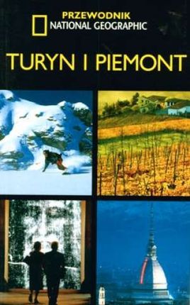 Turyn i Piemont Przewodnik National Geographic Tim Jepson