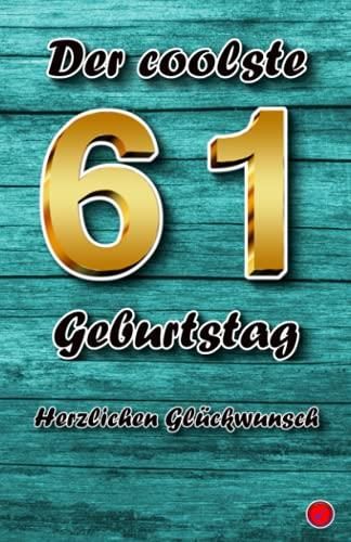 Der coolste 61 Geburtstag Herzlichen Glückwunsch Literatura