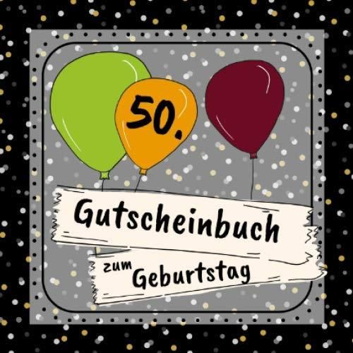 Gutscheinbuch zum 50. Geburtstag 12 farbige Gutscheine für jeden