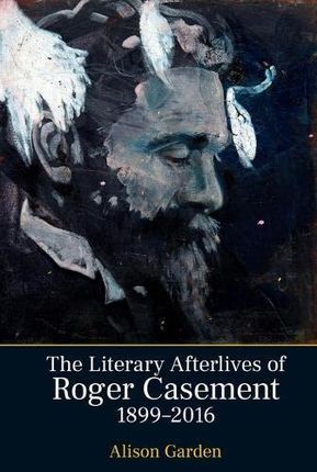 The Literary Afterlives of Roger Casement, 1899-2016: 84