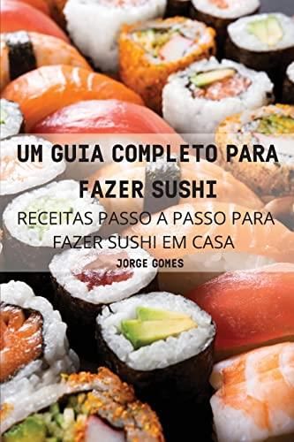 Um Guia Completo Para Fazer Sushi Literatura Obcoj Zyczna Ceny I Opinie Ceneo Pl