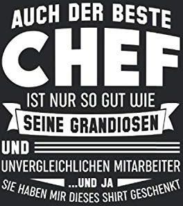 Auch Der Beste Chef Ist Nur So Gut Wie Seine Grandiosen Und