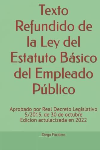 Texto Refundido De La Ley Del Estatuto Básico Del Empleado Público ...