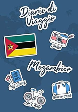 Diario di Viaggio Mozambico: Diario di viaggio da compilare , 106 pagine,  15,24 cm x 22,86 cm , Per accompagnarvi durante il vostro soggiorno -  Literatura obcojęzyczna - Ceny i opinie 