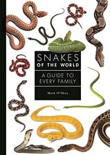 Zdjęcie Snakes of the World: A Guide to Every Family: 6 - Tarnobrzeg