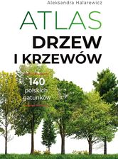 Zdjęcie Atlas drzew i krzewów - Aleksandra Halarewicz [KSIĄŻKA] - Baborów