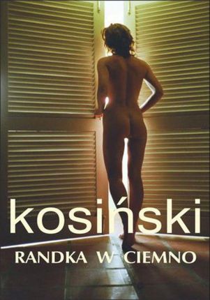 Randka w ciemno - Jerzy Kosiński (E-book)