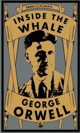Inside the Whale George Orwell