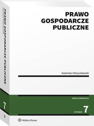 Prawo gospodarcze publiczne pdf Kazimierz Strzyczkowski (E-book)