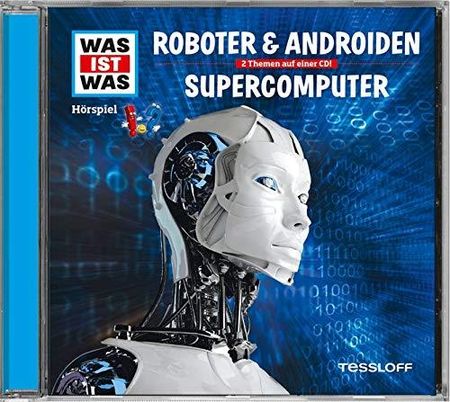 Was ist was Hörspiel-CD: Roboter & Androiden/ Supercomputer (CD)
