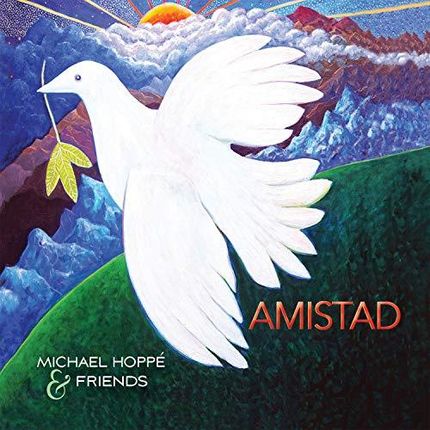 Michael Hoppe & Friends - Amistad (CD)