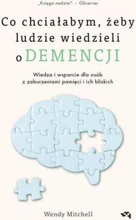 Co chciałabym, żeby ludzie wiedzieli o demencji (E-book)