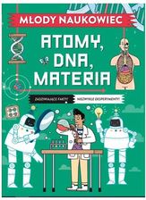 Zdjęcie Młody naukowiec. Atomy, DNA, materia - Opracowanie Zbiorowe - Dobiegniew