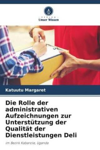 Die Rolle Der Administrativen Aufzeichnungen Zur Unterstützung Der ...