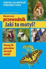 Zdjęcie Jaki to motyl? - Małgorzata Garbarczyk, Henryk Garbarczyk [KSIĄŻKA] - Sulęcin