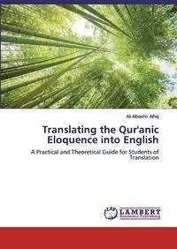 Translating the Qur'anic Eloquence into English